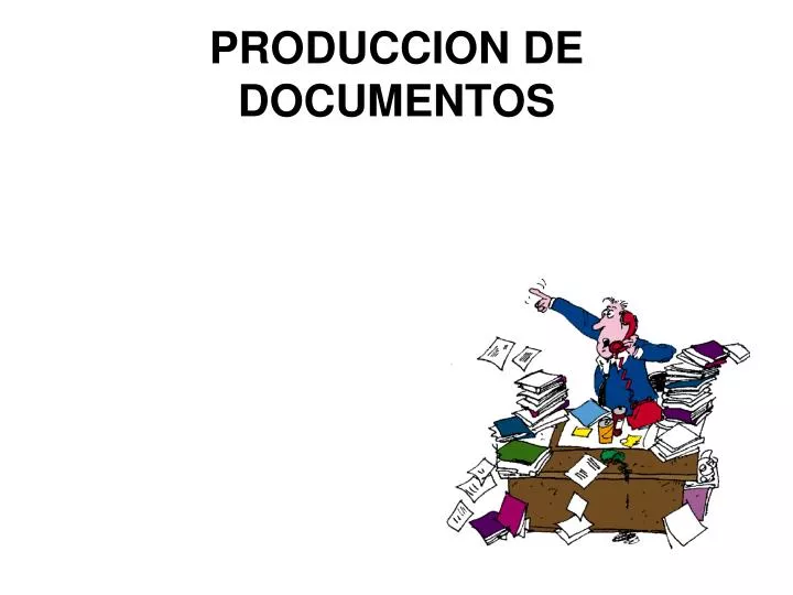 produccion de documentos n.