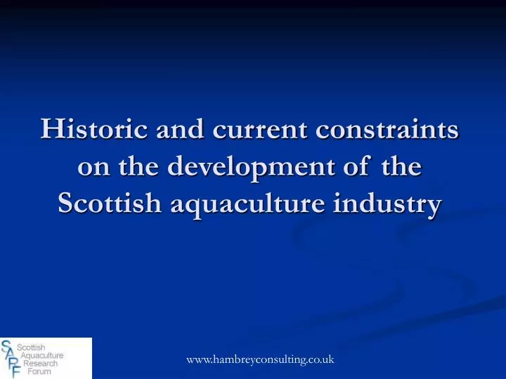 historic and current constraints on the development of the scottish aquaculture industry n.