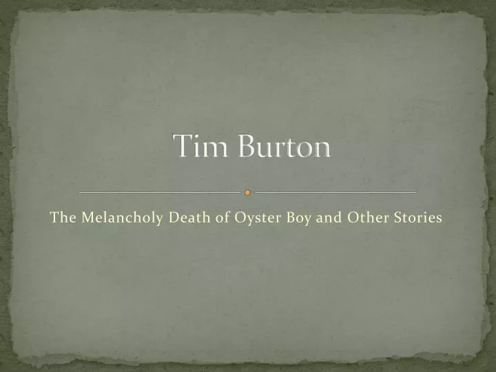 PPT - Tim Burton PowerPoint Presentation, free download - ID:5914259