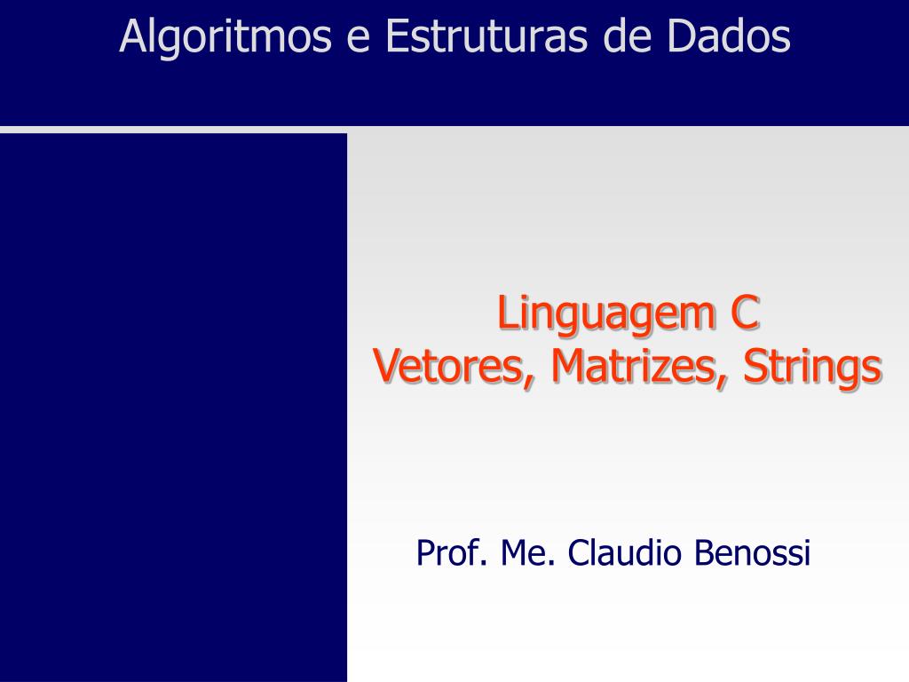 Algoritmos com matrizes e vetores - ppt carregar