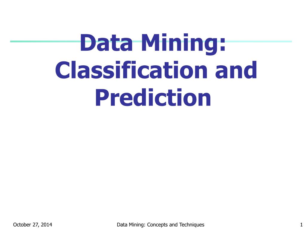 PPT - Data Mining: Classification and Prediction PowerPoint Presentation -  ID:5919067