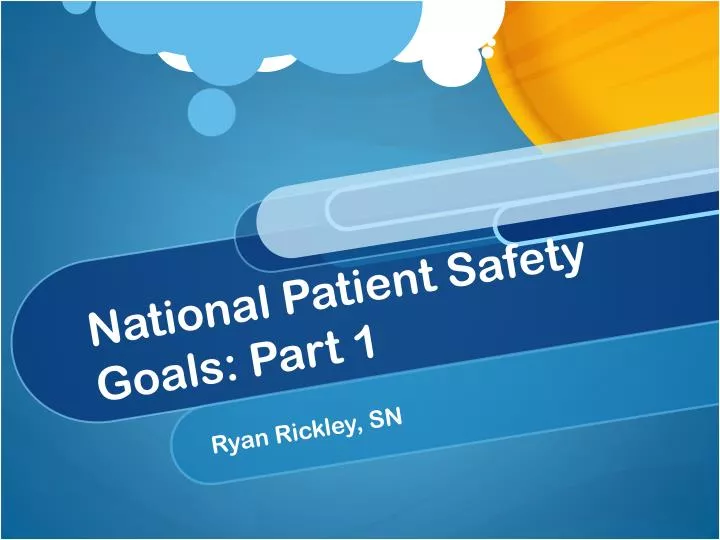 PPT National Patient Safety Goals Part 1 PowerPoint Presentation