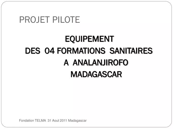 PPT  PROJET PILOTE PowerPoint Presentation, free download  ID5922546