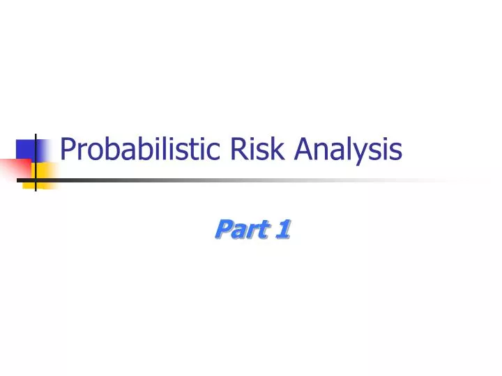 PPT - Probabilistic Risk Analysis PowerPoint Presentation, Free ...