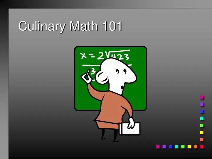 Ppt Culinary Math 101 Powerpoint Presentation Free Download Id 5933453