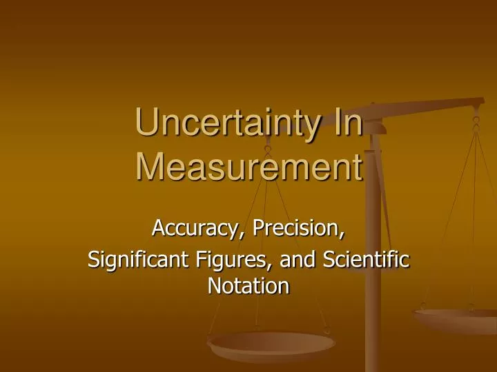 PPT - Uncertainty In Measurement PowerPoint Presentation, free download