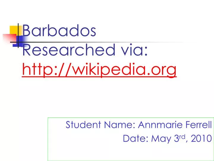 barbados researched via http wikipedia org n.