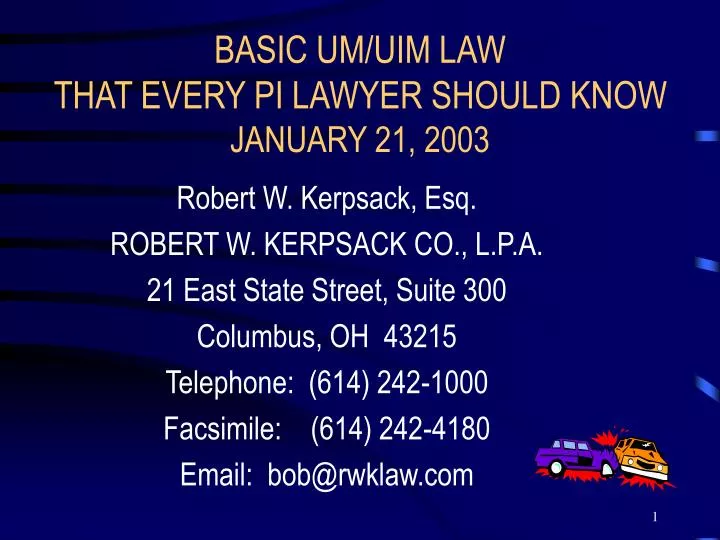 basic um uim law that every pi lawyer should know january 21 2003 n.