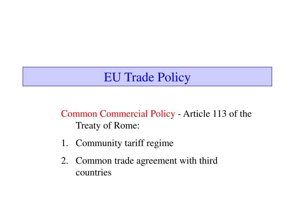 PPT - EU Trade Policy PowerPoint Presentation, free download - ID:5937976