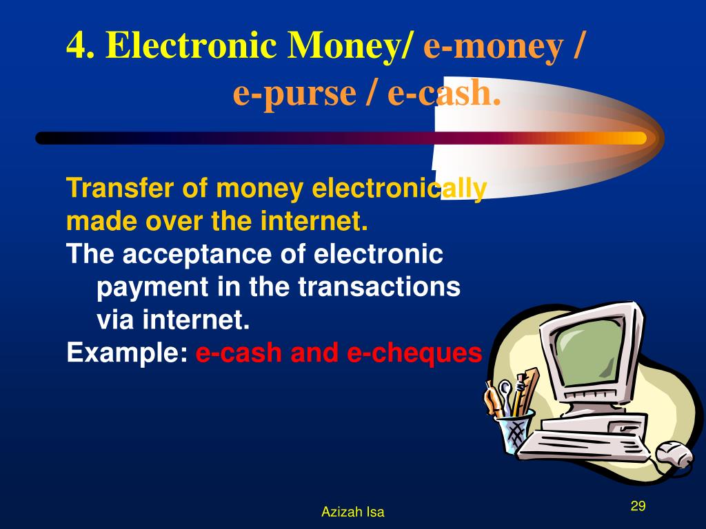 4 electronic money e money e purse e cash l