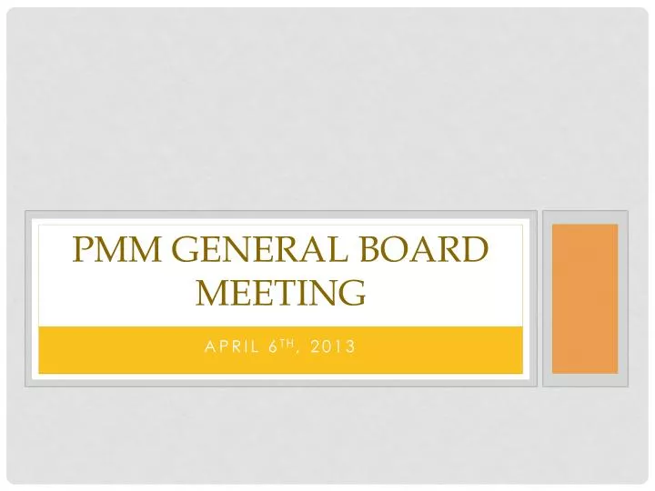 PPT PMM General Board Meeting PowerPoint Presentation, free download ID5943326