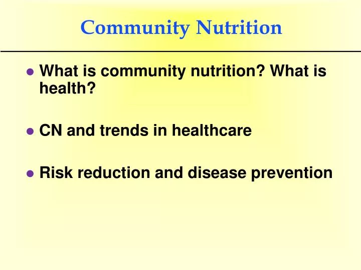 PPT - Community Nutrition PowerPoint Presentation, free download - ID