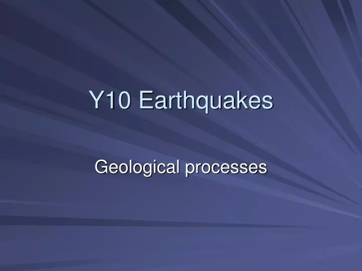 y10 earthquakes n.