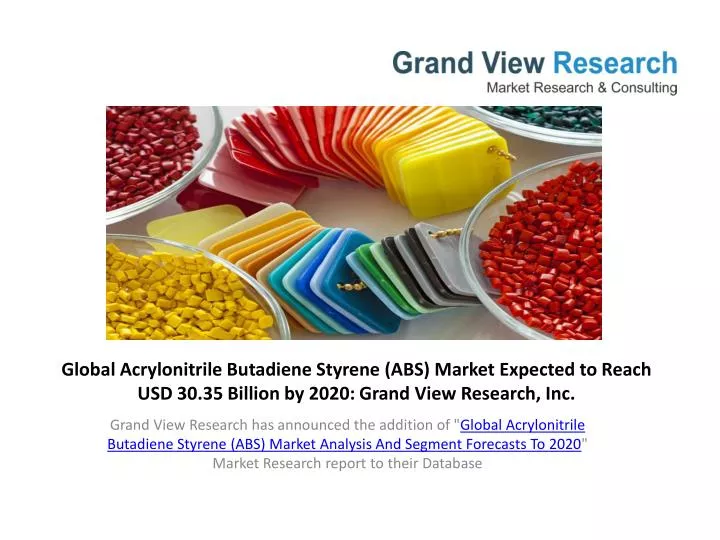 PPT Acrylonitrile Butadiene Styrene (ABS) Market Share To 2020