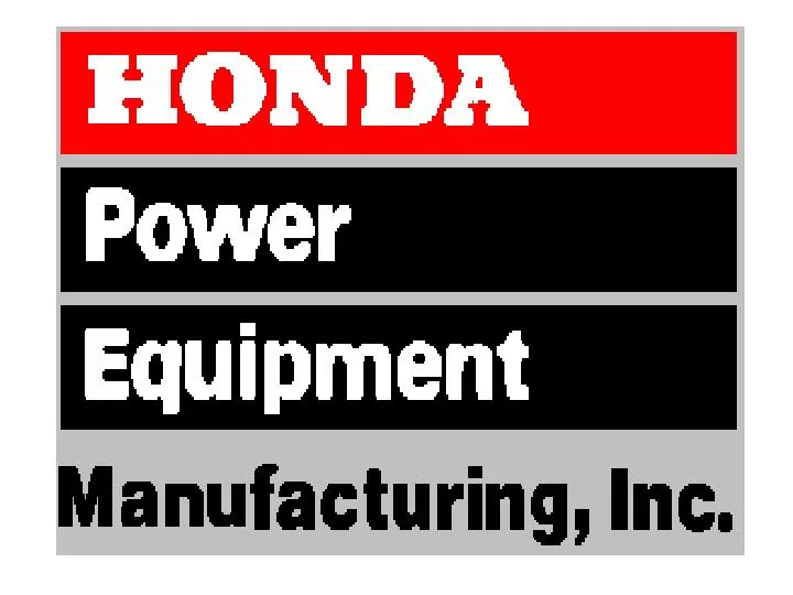 PPT - Honda Power Equipment Manufacturing, Inc. Swepsonville, NC ...