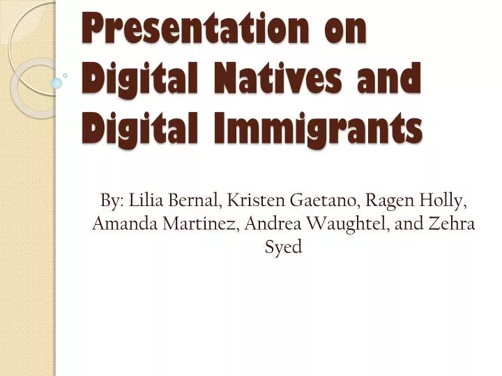presentation on digital natives and digital immigrants n.