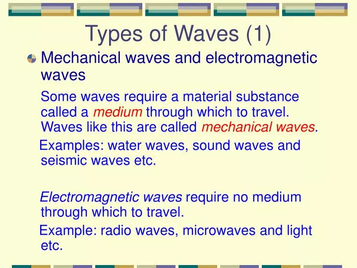 PPT - Types Of Waves (1) PowerPoint Presentation, Free Download - ID ...