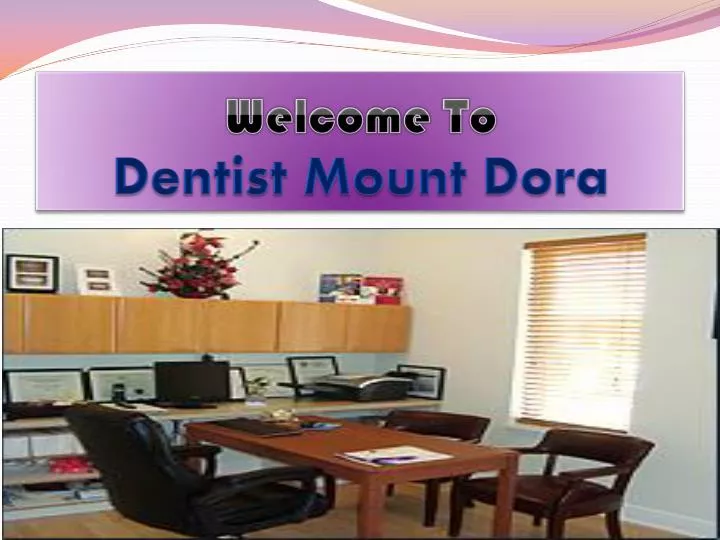 PPT Dentist Mount Dora PowerPoint Presentation, free download ID5960760