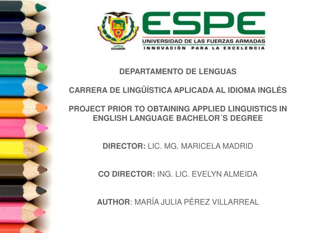 PPT - DEPARTAMENTO DE LENGUAS CARRERA DE LINGÜÍSTICA APLICADA AL IDIOMA  INGLÉS PowerPoint Presentation - ID:5962281