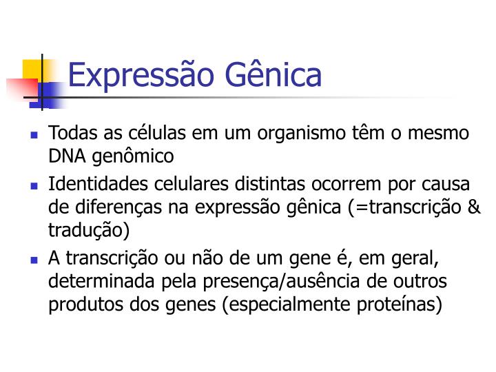 PPT - Expressão Gênica PowerPoint Presentation - ID:5963450