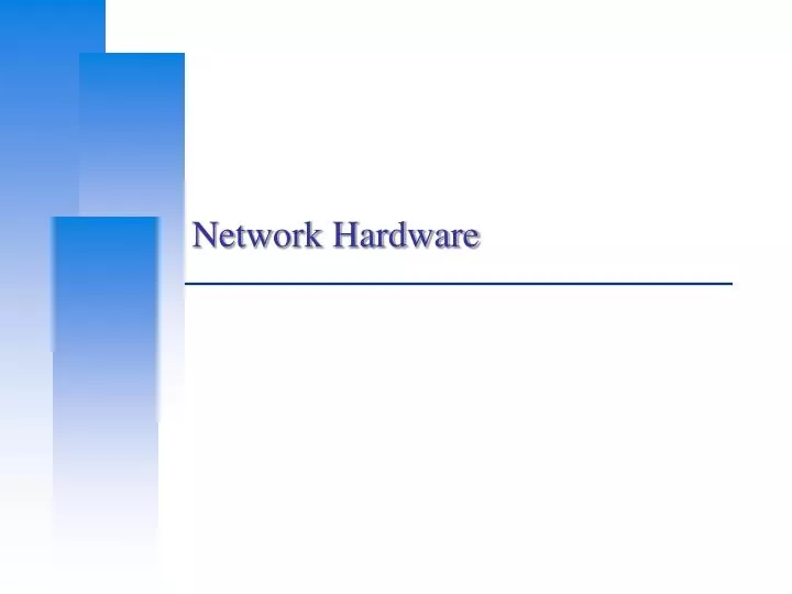 PPT - Network Hardware PowerPoint Presentation, free download - ID:5964302