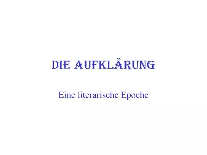 PPT Die Aufkl rung PowerPoint Presentation Free Download ID 5964880