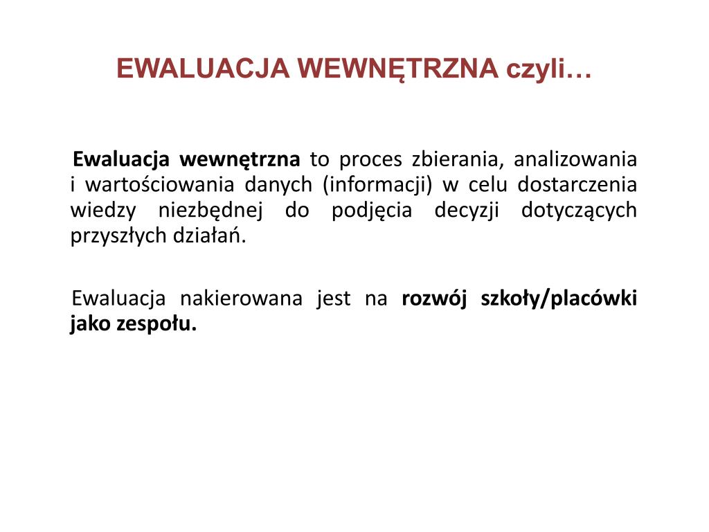 Ewaluacja Wewnętrzna Obszary I Wymagania 2018 2019 PPT - Autoewaluacja pracy nauczyciela a ewaluacja wewnętrzna pracy