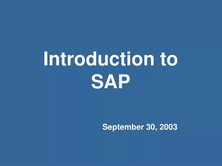 PPT - Introduction to SAP PowerPoint Presentation, free download -  ID:5968390
