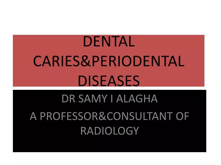 dental caries periodental diseases n.