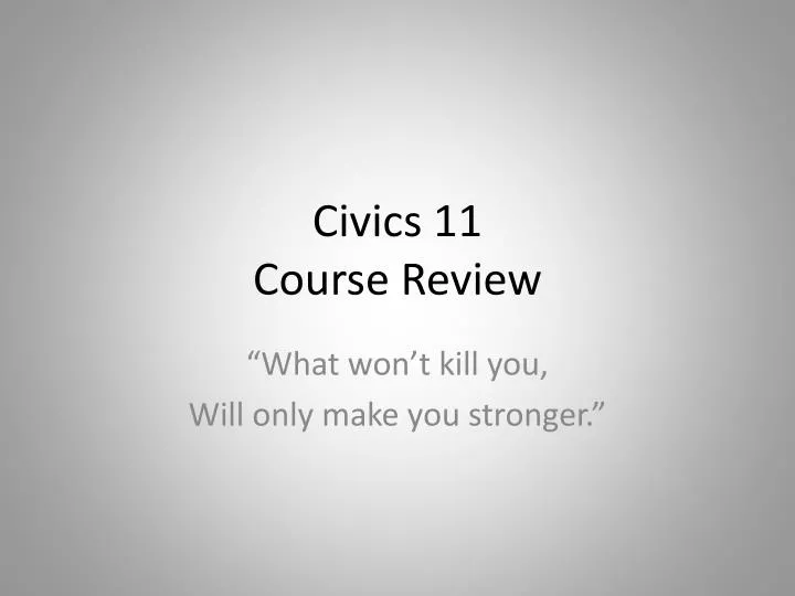 ppt civics 11 course review powerpoint presentation id civics powerpoint presentations