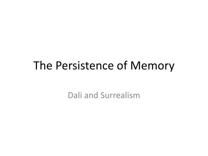 the persistence of memory analysis the persistence of memory analysis