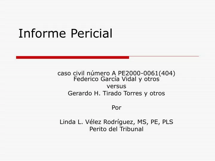 PPT - Informe Pericial PowerPoint Presentation, free download - ID:5983367