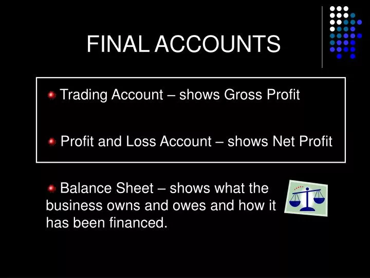 PPT FINAL ACCOUNTS PowerPoint Presentation, free download ID5985925