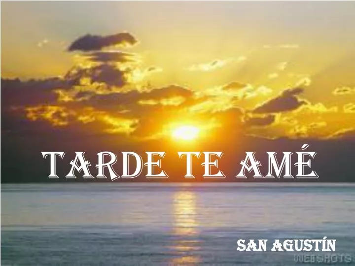 PPT - TARDE TE AMÉ PowerPoint Presentation, free download - ID:5986992