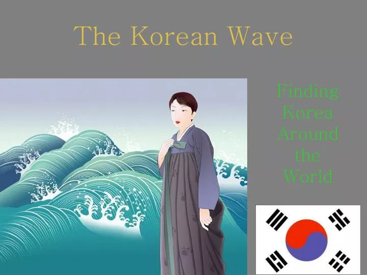 presentation on korean wave