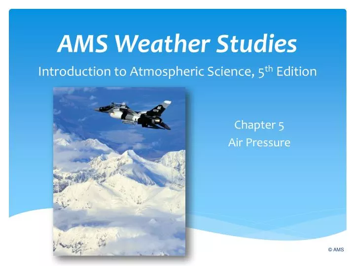 PPT AMS Weather Studies Introduction to Atmospheric Science, 5 th
