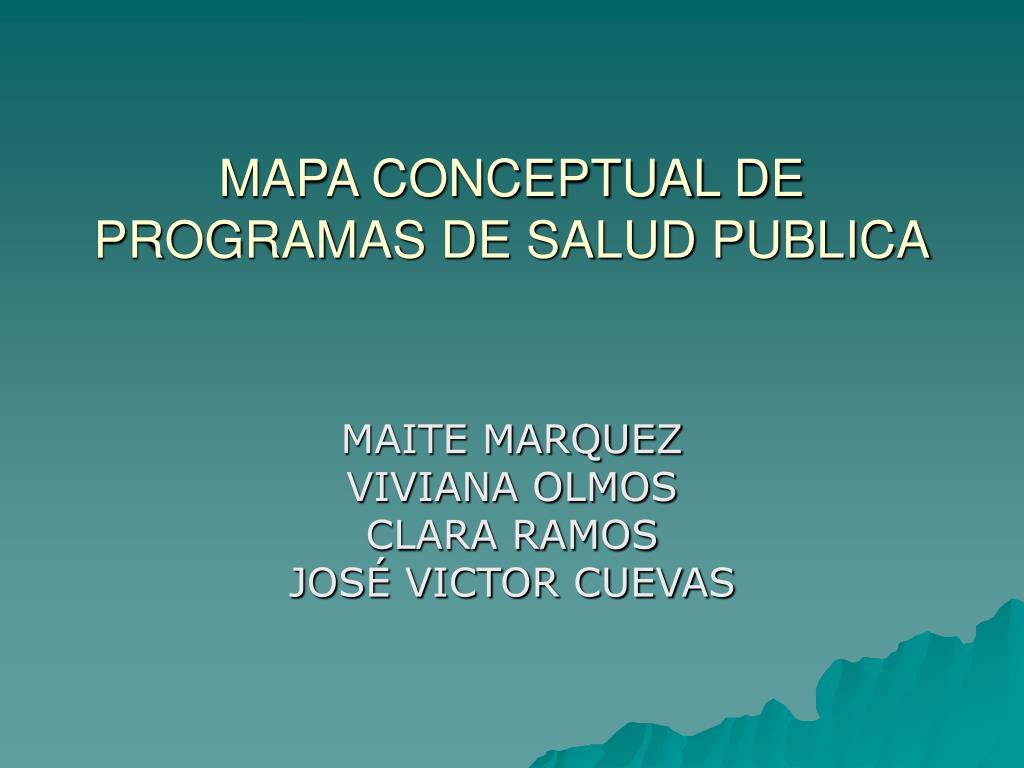 PPT - MAPA CONCEPTUAL DE PROGRAMAS DE SALUD PUBLICA PowerPoint Presentation  - ID:5992034