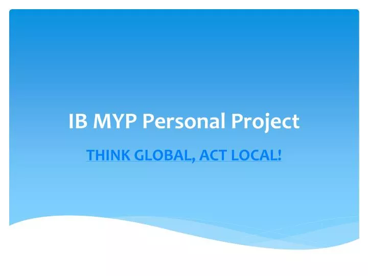 PPT - IB MYP Personal Project PowerPoint Presentation, Free Download ...