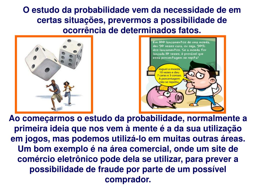 Probabilidade e Possibilidade. Casos de possibilidade e probabilidade