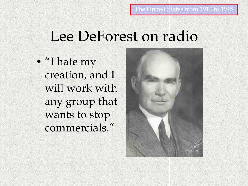 PPT - Lee DeForest on radio PowerPoint Presentation, free download -  ID:5995491