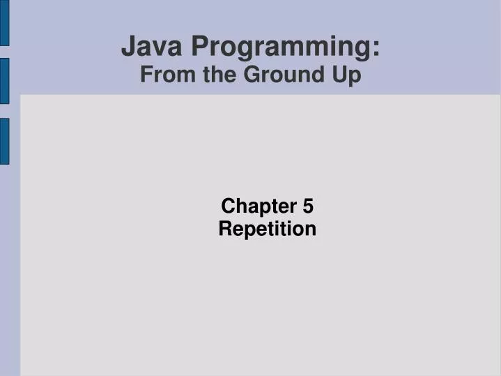 PPT - Java Programming: From the Ground Up PowerPoint Presentation ...