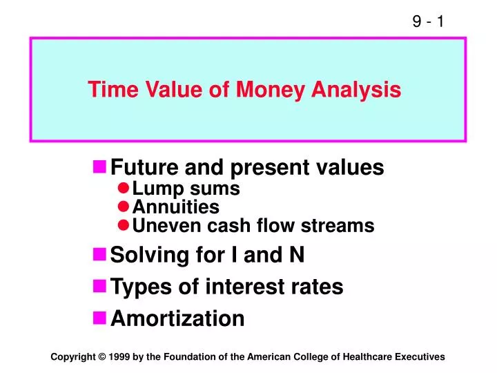 PPT - Future and present values Lump sums Annuities Uneven cash flow ...