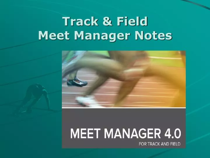 track field meet manager notes n.