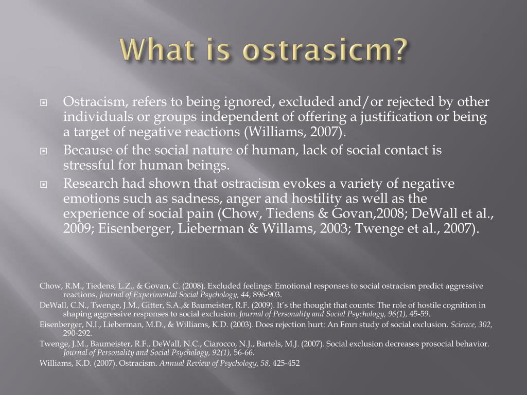 PPT - Do ostracized people ostracize ? The effects of ostracism in