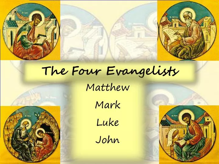 PPT - The Four Evangelists PowerPoint Presentation, free download - ID ...