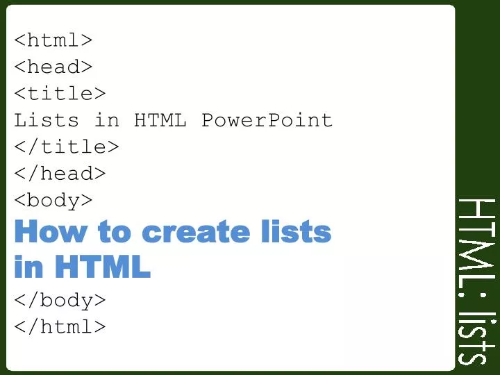 PPT - Creating Lists in HTML PowerPoint Presentation, free download ...