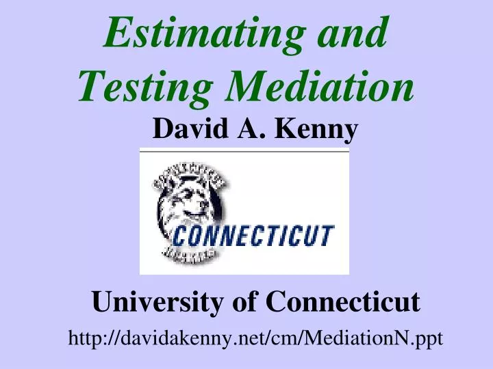 estimating and testing mediation n.