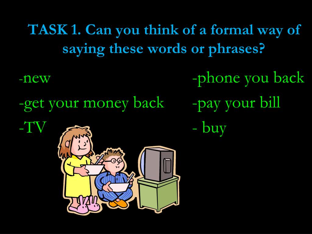 another word for you that isnt informal another word for you that isnt informal