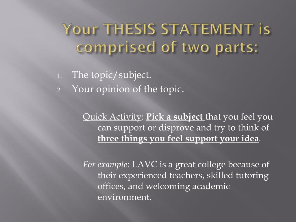 thesis statement is comprised of two parts