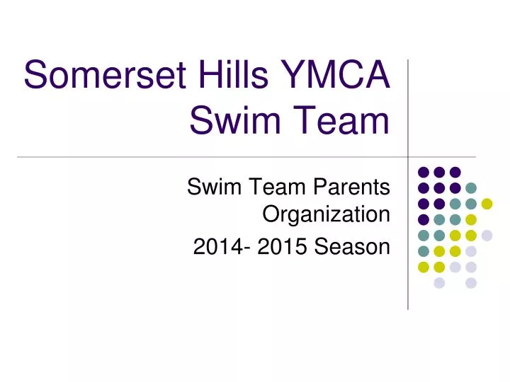 PPT - Somerset Hills YMCA Swim Team PowerPoint Presentation, free ...